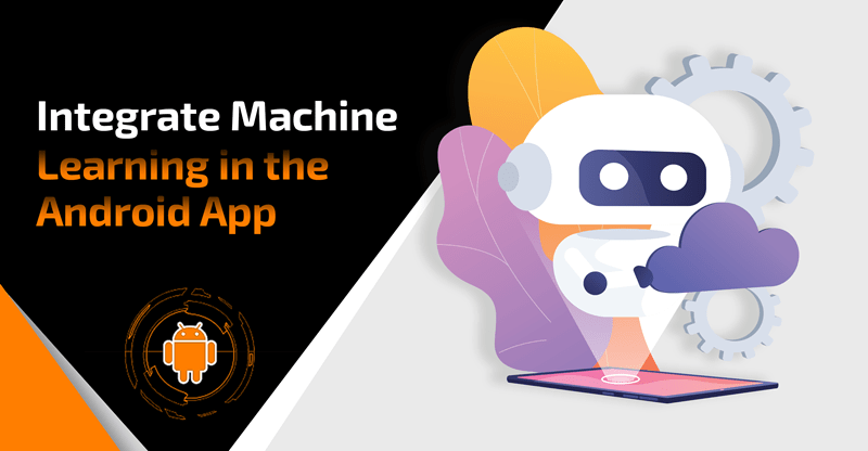 machine learning into android apps